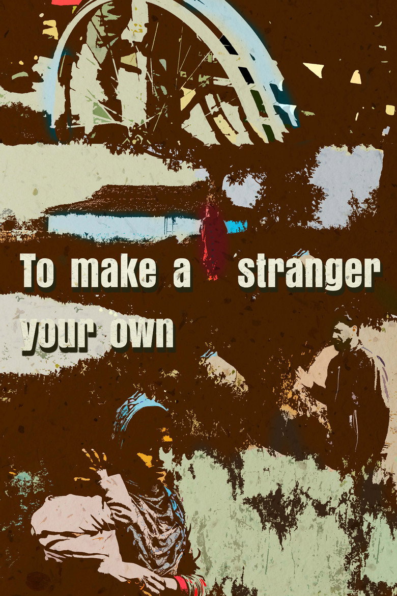 To Make a Stranger your Own