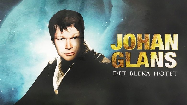 Johan Glans: Det bleka hotet movie poster