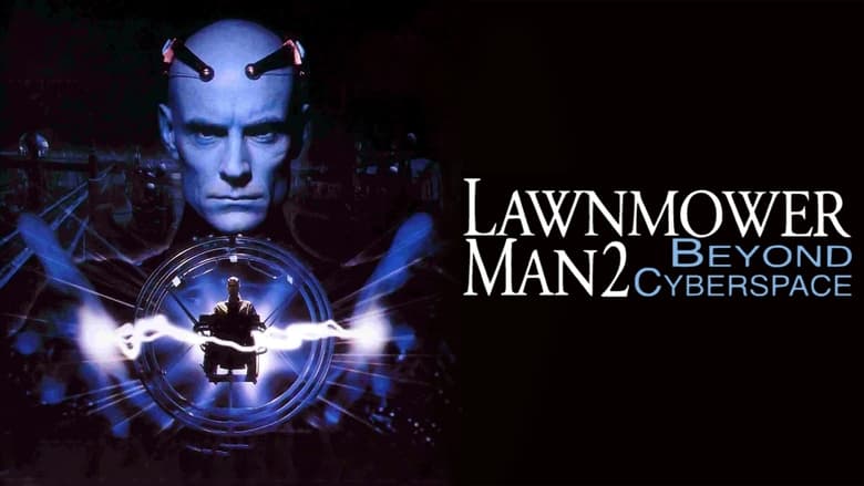 Lawnmower Man 2: Beyond Cyberspace (1996)