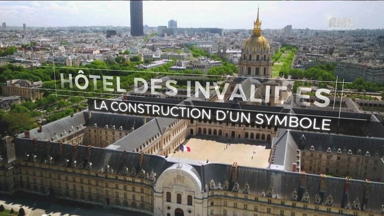 Les Invalides: La construction d'un symbole (2019)