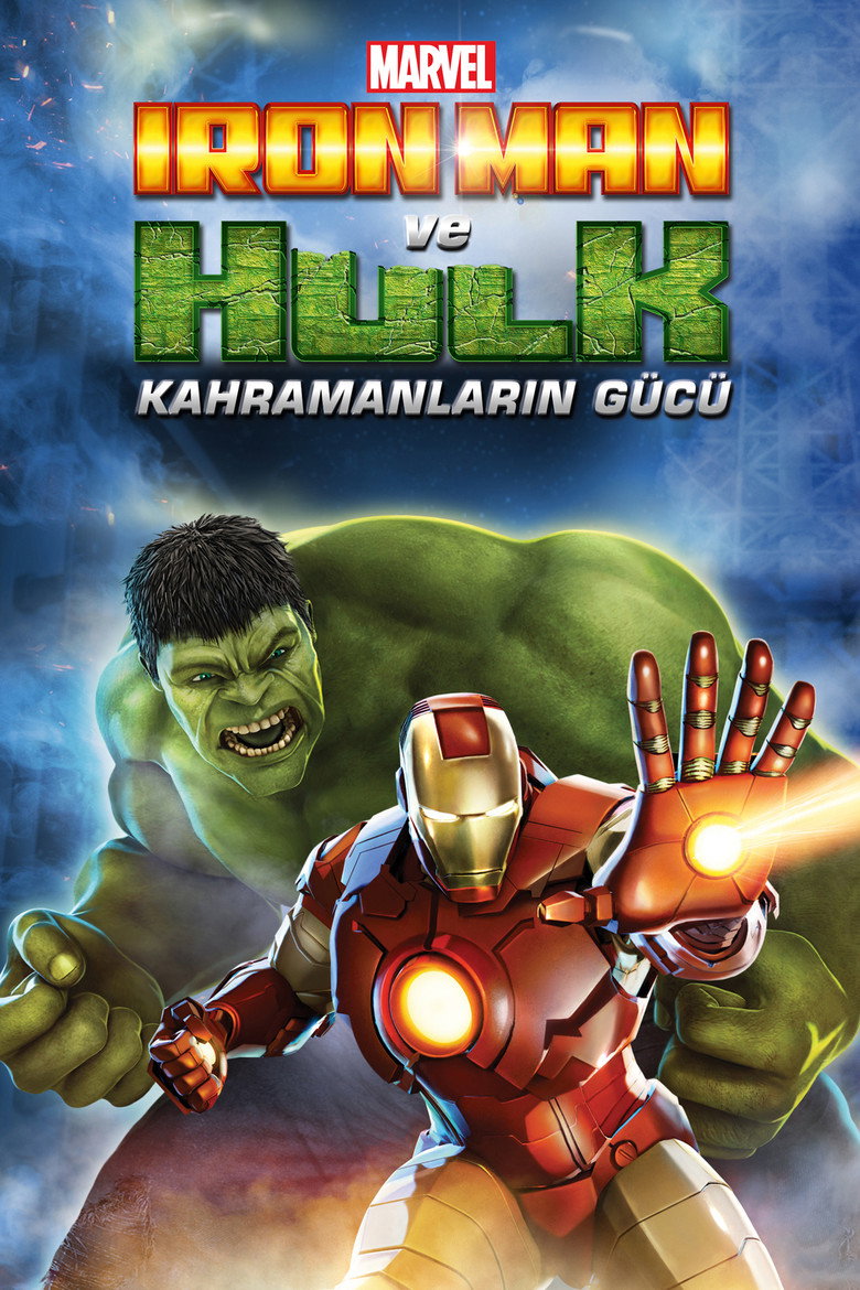 Iron Man ve Hulk: Kahramanların Gücü