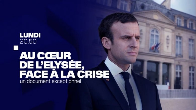 Au coeur de l'Elysée, face à la crise movie poster