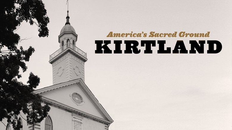 Kirtland: America's Sacred Ground 2017 Hel film