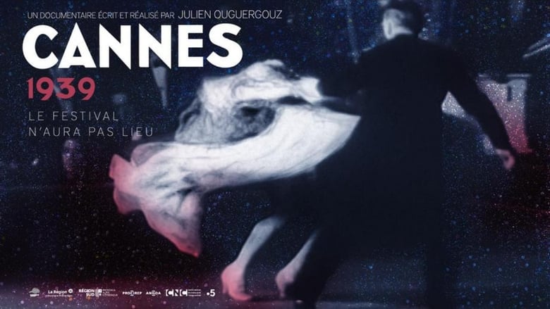 Cannes 1939, le festival n'aura pas lieu movie poster