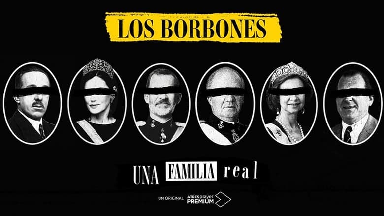 Los Borbones: Una familia real