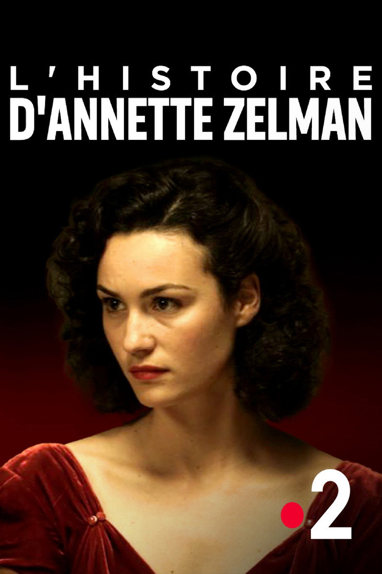 Affiche de L'HISTOIRE D'ANNETTE ZELMAN