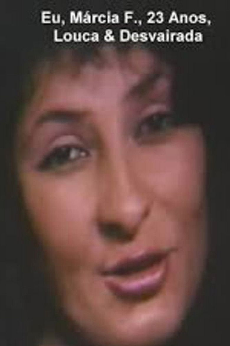 Imatge de Eu, Márcia F., 23 Anos, Louca E Desvairada