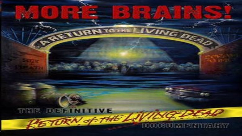 More Brains! A Return to the Living Dead