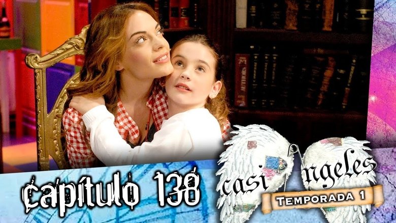 Still image for Casi Ángeles season 1 episode 138: Episode 138 Still image for Casi Ángeles season 1 episode 138: Episode 138
