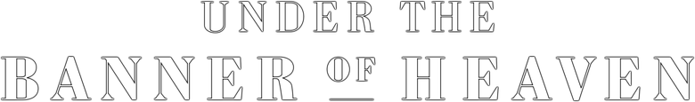 Under the Banner of Heaven