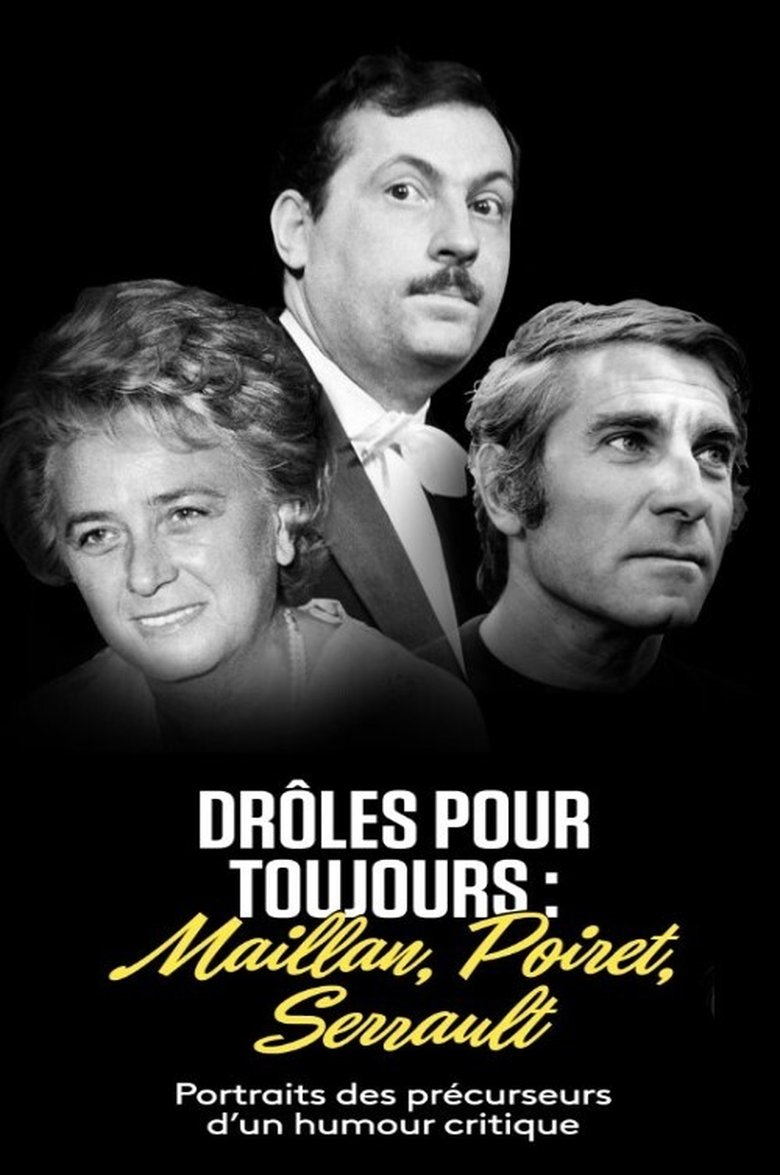 Maillan, Poiret, Serrault, drôles pour toujours (2018)