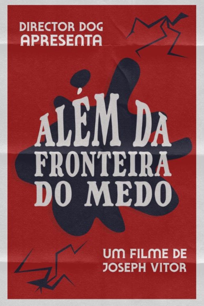 Além da Fronteira do Medo (2025)