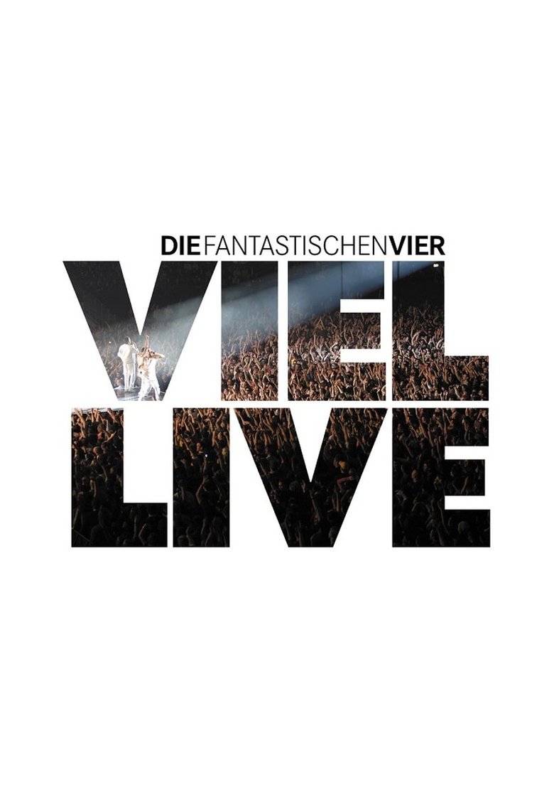 Die Fantastischen Vier - Viel Live main poster