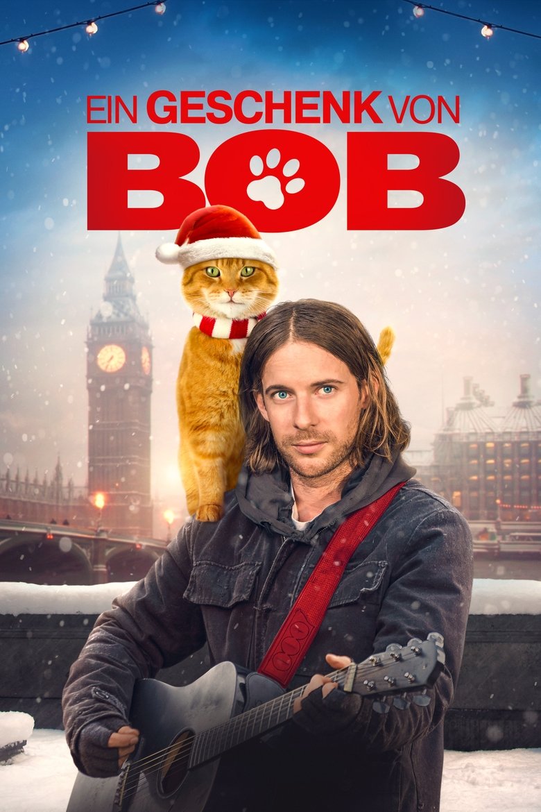 Ein Geschenk von Bob poster