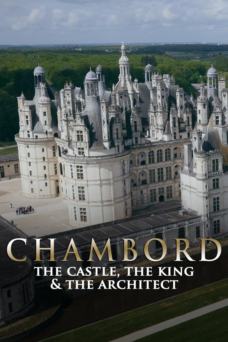 Chambord: The Castle, the King and the Architect (2015)