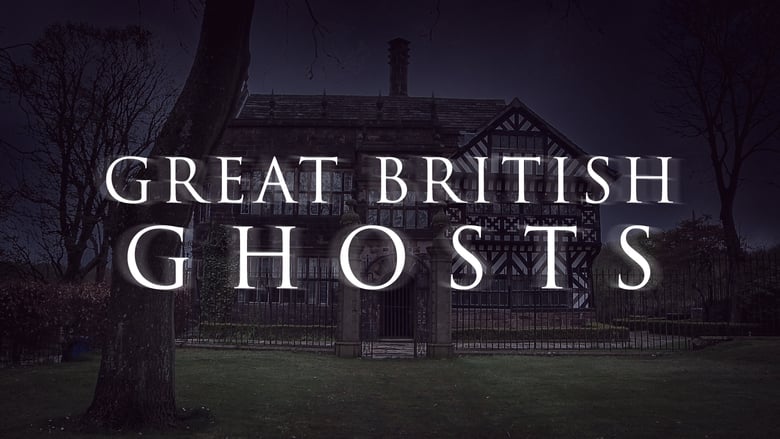 Great British Ghosts