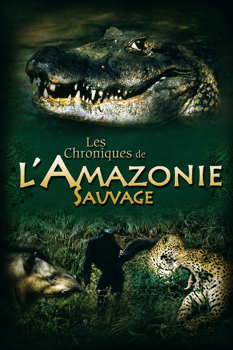 Les Chroniques de l'Amazonie Sauvage