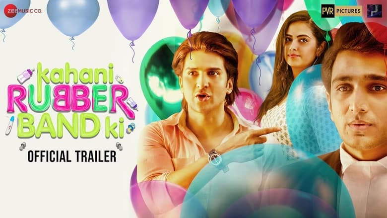Kahani Rubberband Ki (2022) Hindi Comedy, Drama | 480p, 720p, 1080p PreDVD | Google Drive