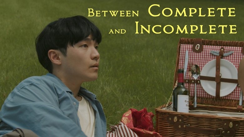 Between Complete and Incomplete (2021)