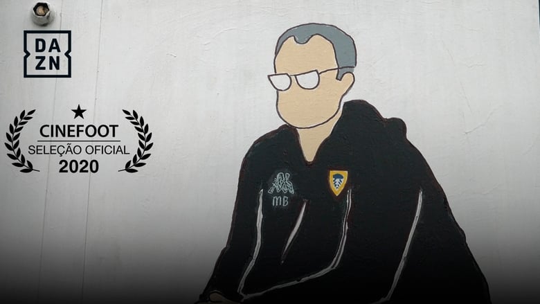 Bielsa -  O Deus Louco do Leeds movie poster