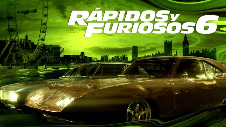 Fast & Furious 6 (2013)