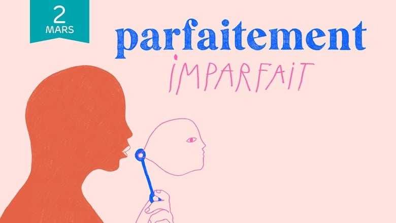 Parfaitement imparfait (2021)