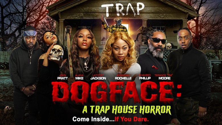 Dogface: A Trap House Horror 2021 123movies