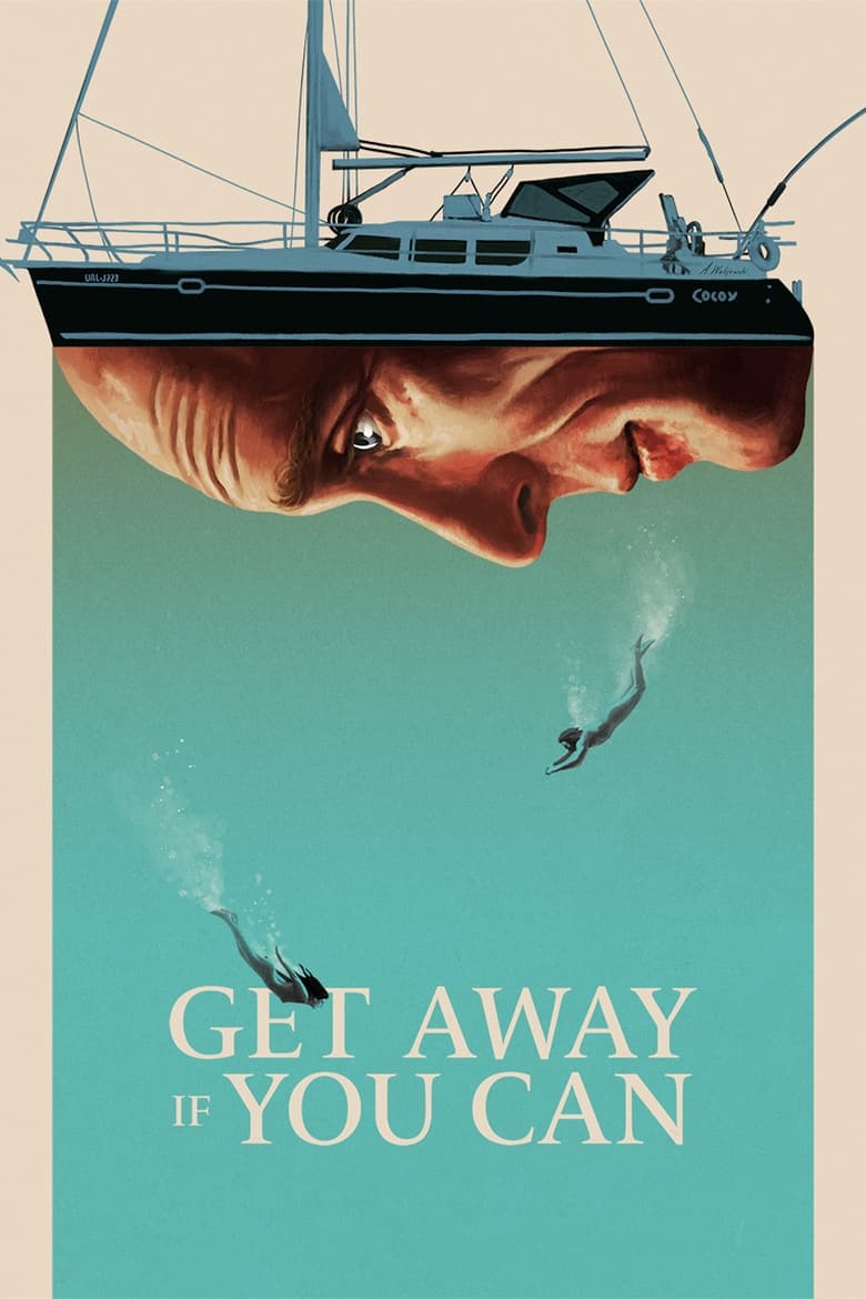 DOWNLOAD: Get Away If You Can (2022) Full Movie HD Mp4
