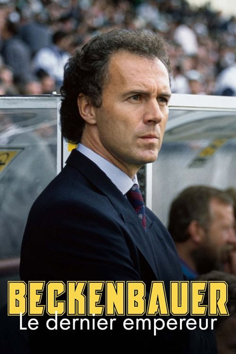 Affiche de BECKENBAUER, LE DERNIER EMPEREUR