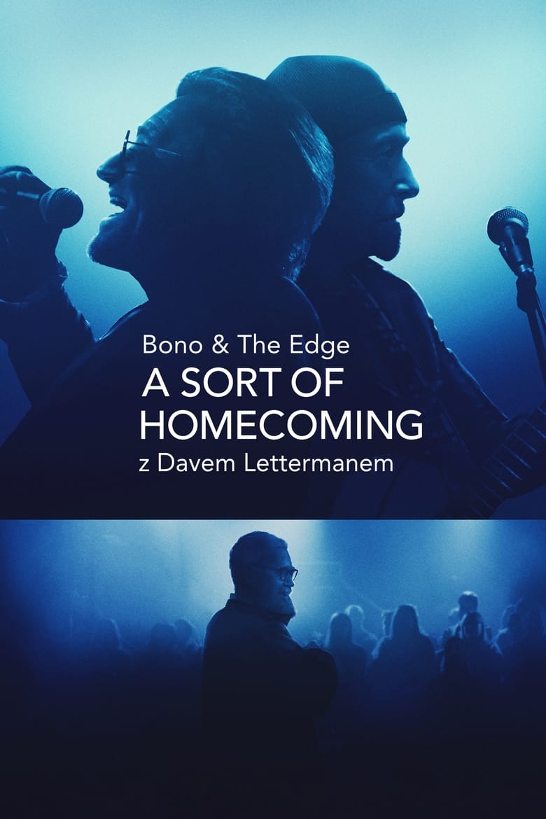 Bono & The Edge A SORT OF HOMECOMING z Dave’em Lettermanem (2023)