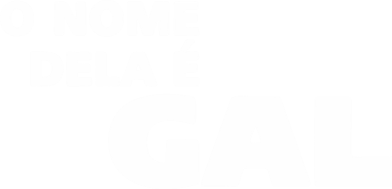 O Nome Dela é Gal