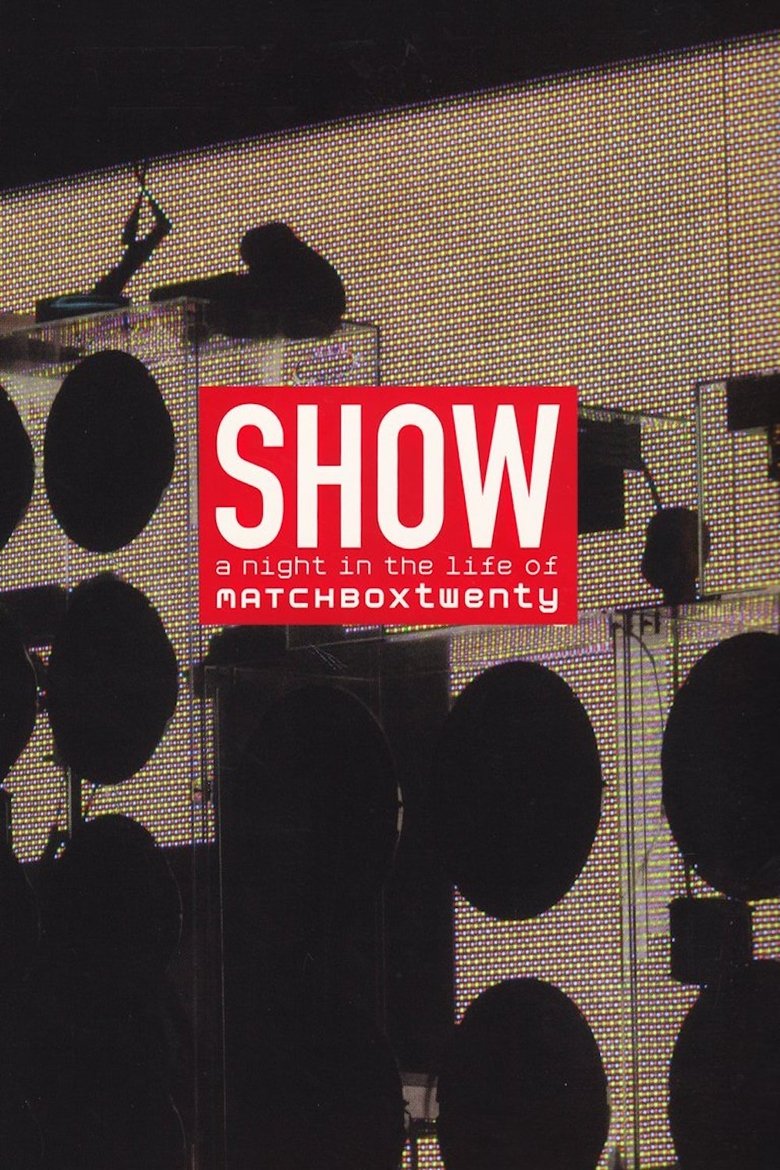 Show: A Night In The Life of Matchbox Twenty main poster