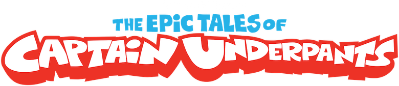 The Epic Tales of Captain Underpants