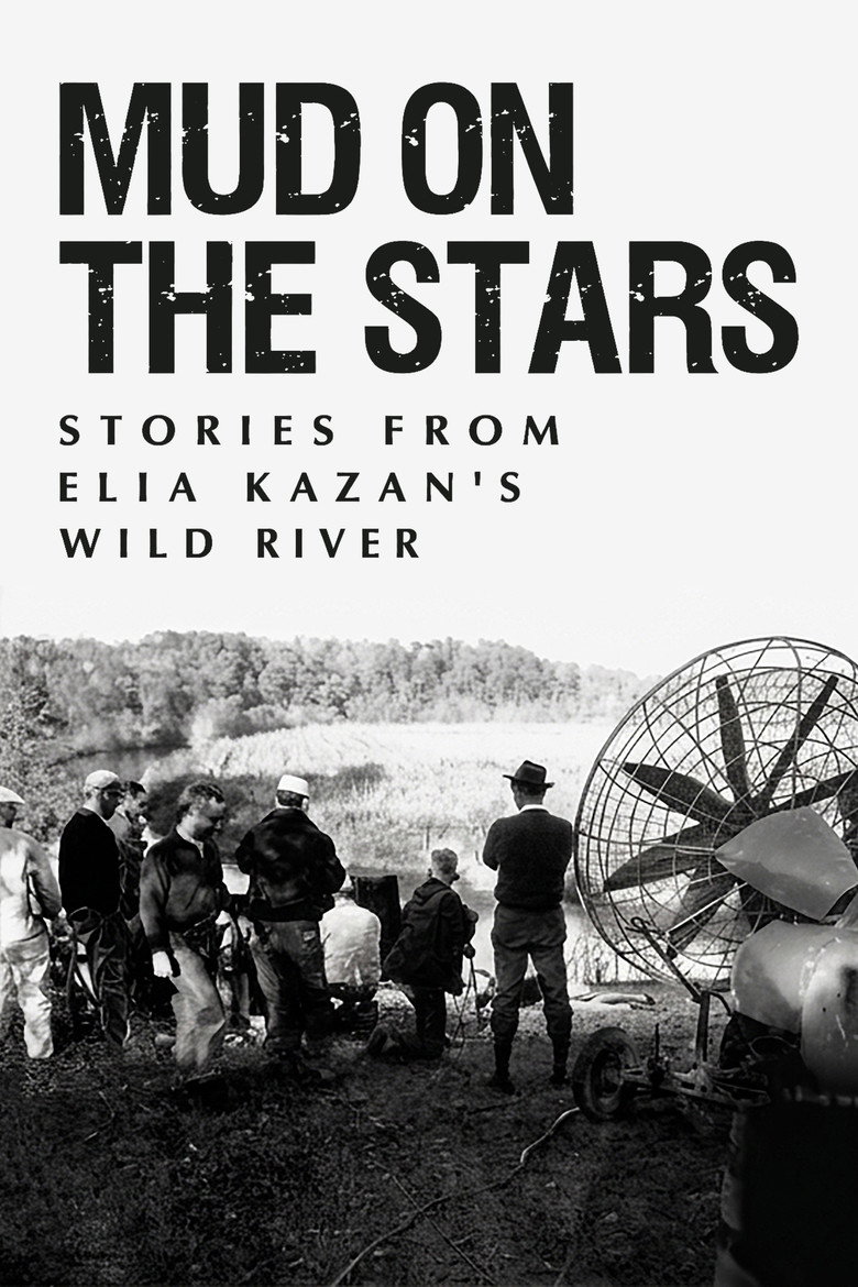 Imatge de Mud on the Stars: Stories from Elia Kazan's Wild River