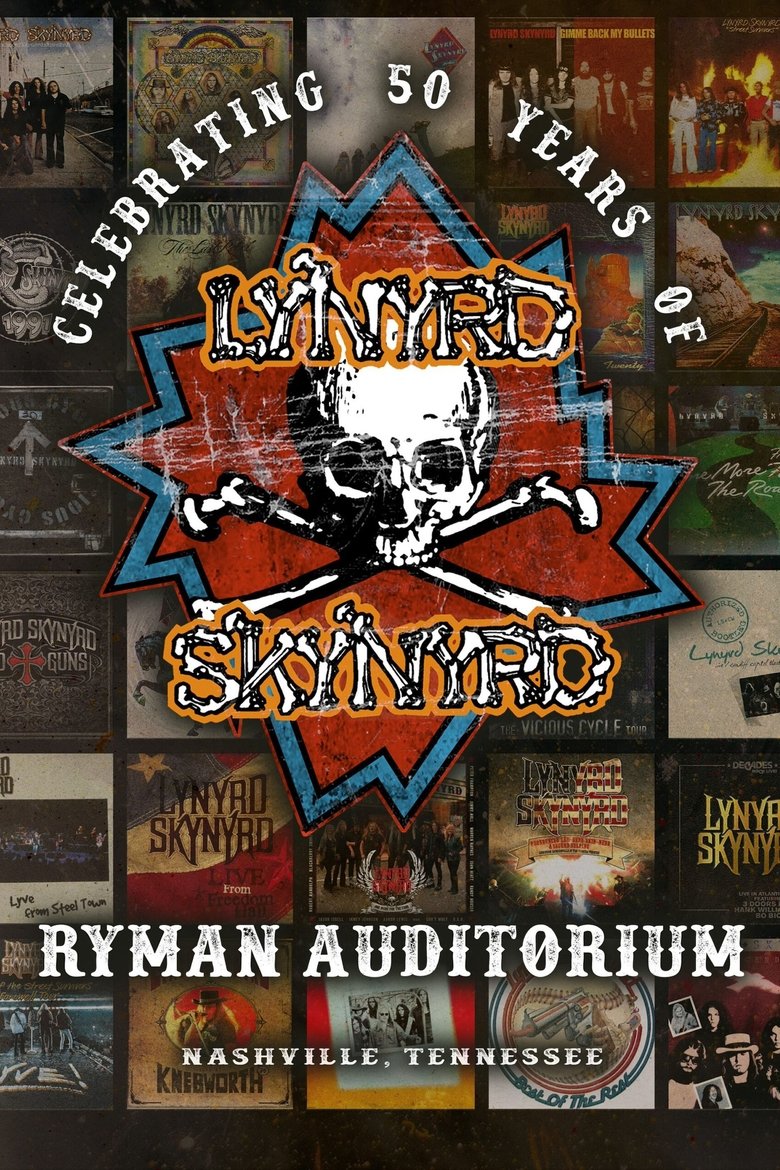 Lynyrd Skynyrd: Celebrating 50 Years, Recorded Live at the Ryman main poster