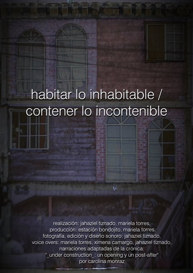 Habitar Lo Inhabitable / Contener Lo Incontenible