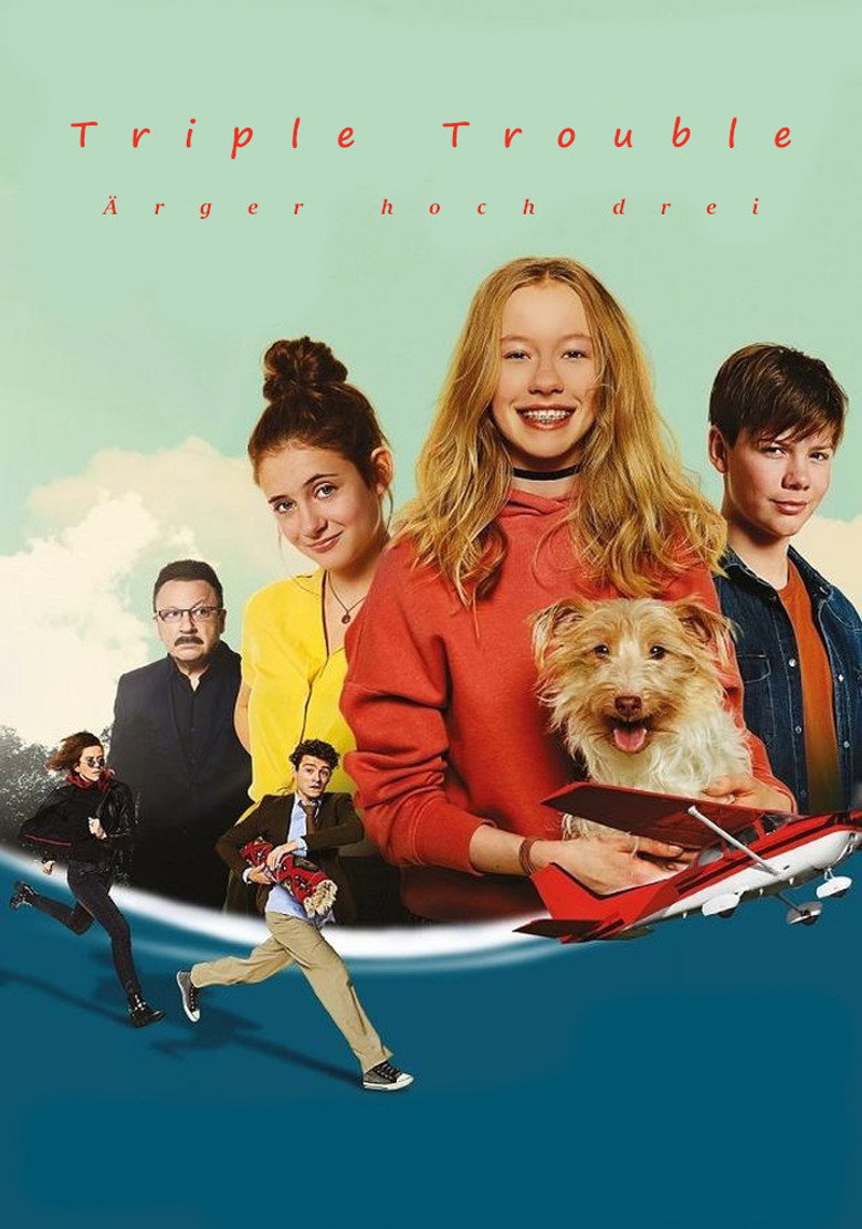 Triple Trouble - &Auml;rger Hoch Drei (2020)