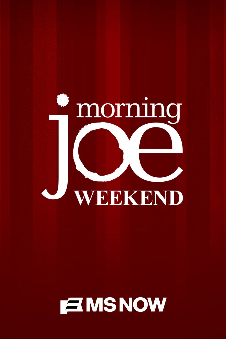 Morning Joe: Weekend