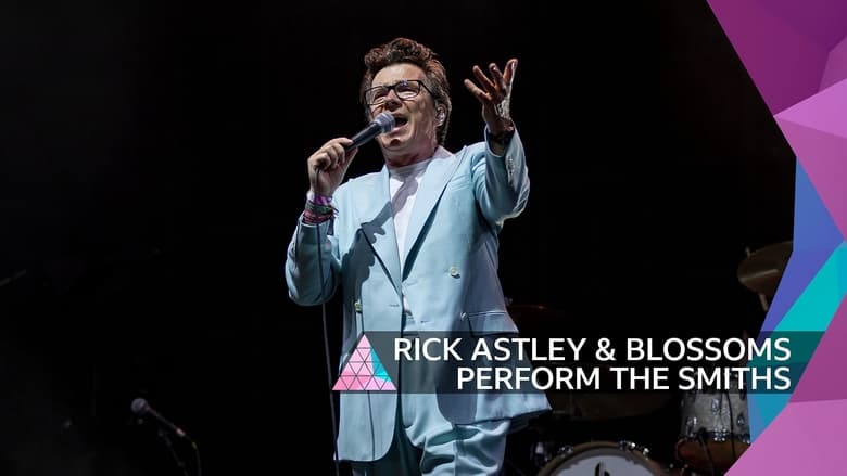 Rick Astley & Blossoms perform The Smiths: Glastonbury 2023