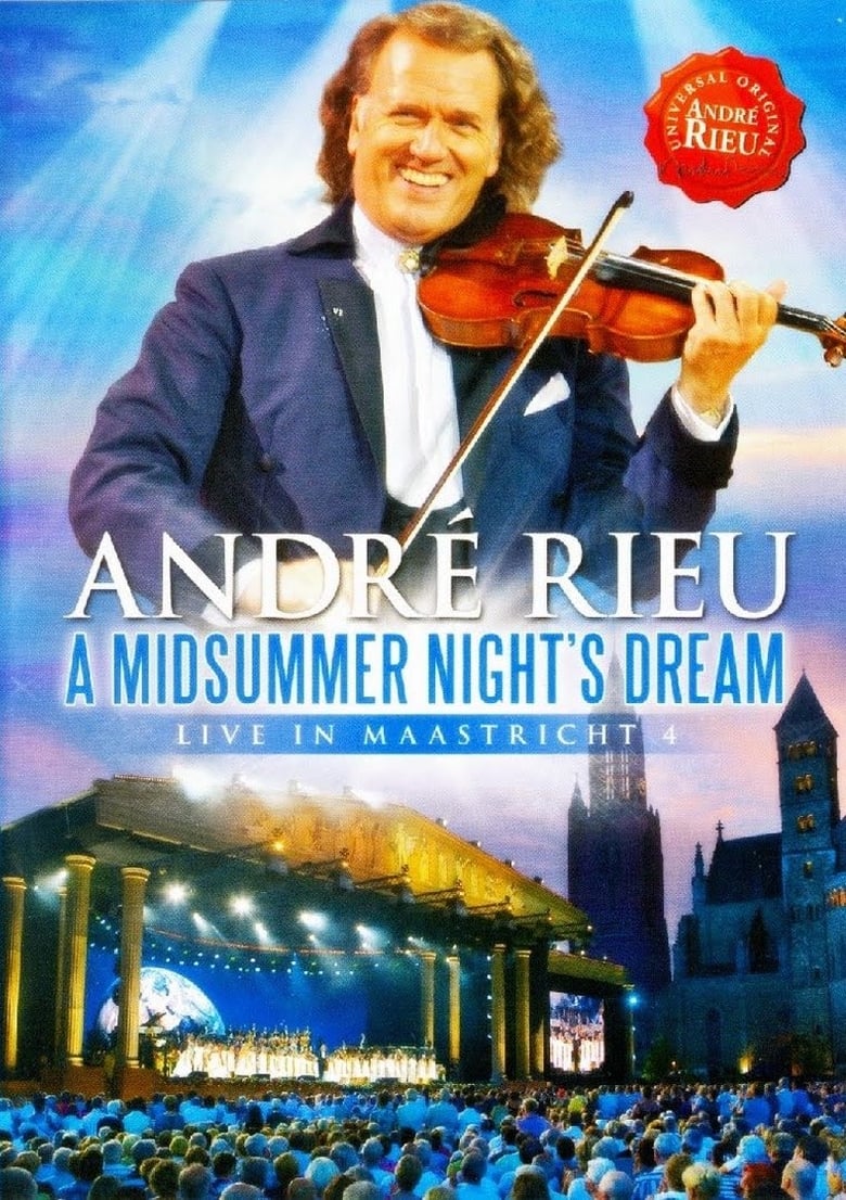André Rieu - A Midsummer Night's Dream: Live in Maastricht 4 (2010)
