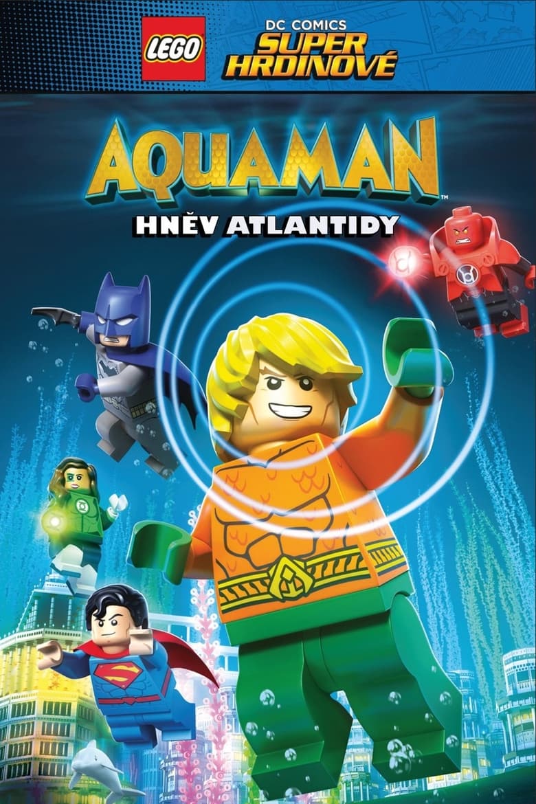 Lego DC Super hrdinové: Aquaman - Hněv Atlantidy (2018)