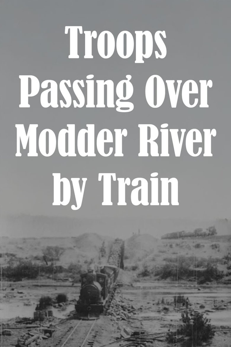 Troops Passing Over Modder River by Train main poster