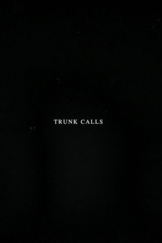 Trunk Calls (2020)