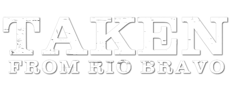Imagen de Taken from Rio Bravo