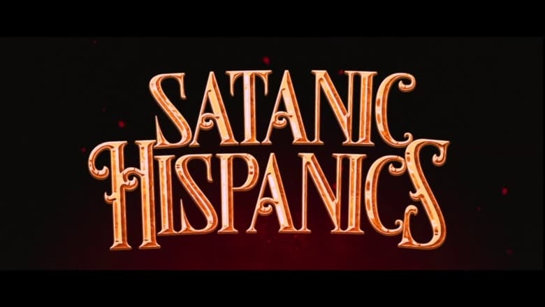 Satanic Hispanics (2023)