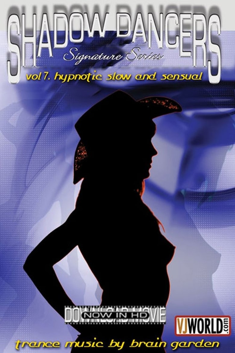Shadow Dancers Vol 7. Hypnotic, Slow & Sensual main poster
