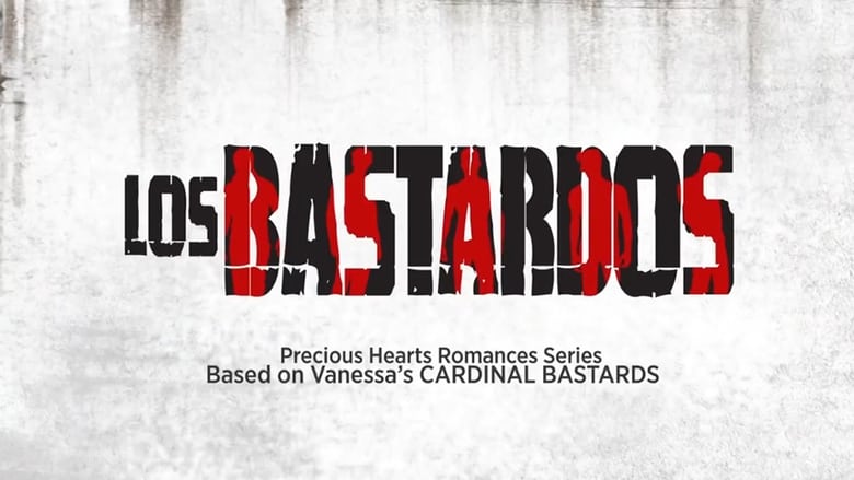 Los Bastardos - Season 1 Episode 56