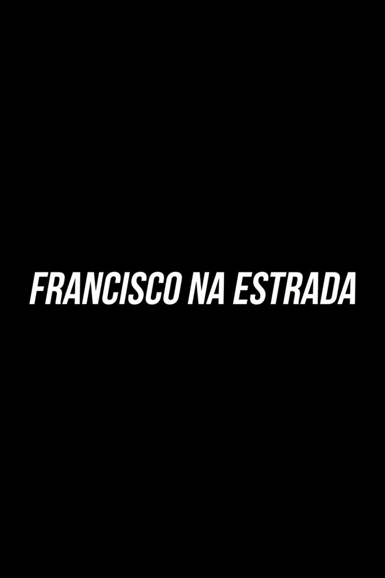 Francisco On The Road main poster