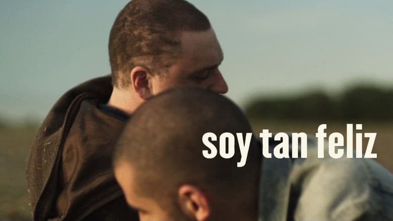 Soy tan feliz (2011)