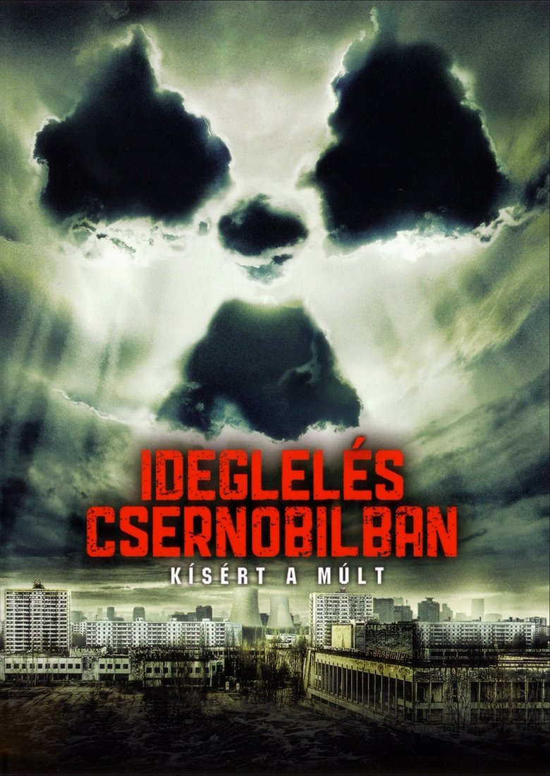 Ideglelés Csernobilban (2012)